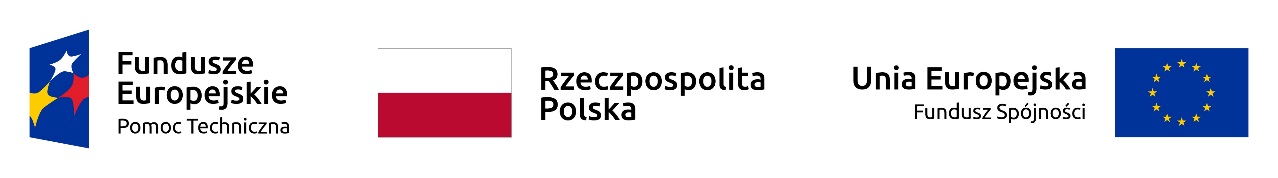 Zestawienie znaków: Fundusze Europejskie Pomoc Techniczna, Barwy Rzeczpospolitej Polskiej,  Unia Europejska Fundusz Spójności